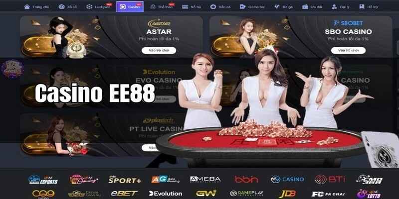 Giới thiệu về sảnh cược casino EE88 đỉnh cao