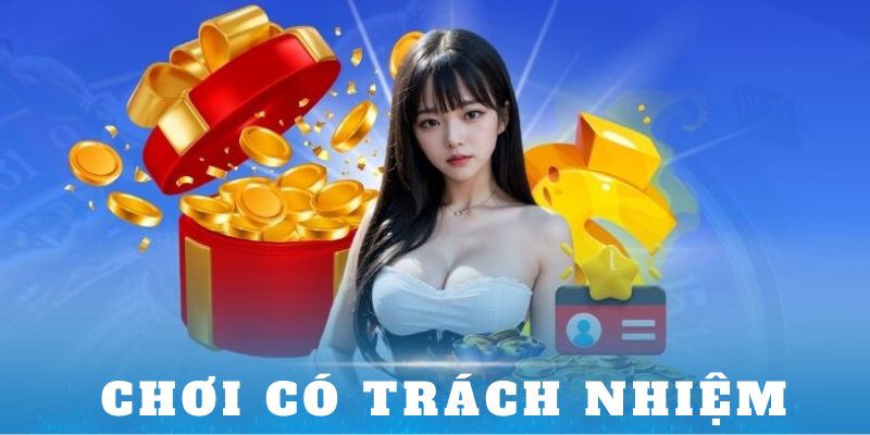 Hãy luôn vào chơi game có trách nhiệm